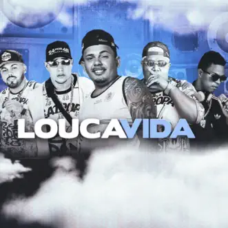 Louca Vida - Single by Shevchenko e Elloco, Salah do Nordeste, Afinho do Fluxo & M.C. Anderson album reviews, ratings, credits