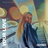 Your Love - Single