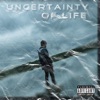 Uncertainty of Life - EP, 2020