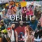 Get It - D.Ramos & TT The Artist lyrics