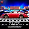 911TT Got the Sauce - Single album lyrics, reviews, download