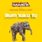 Bum Taka Ta (feat. Shelow Shaq & Didy) - Mamacita lyrics