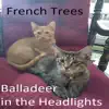 French Trees album lyrics, reviews, download