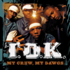 My Crew, My Dawgs - T.O.K