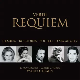 Verdi: Messa Da Requiem by Andrea Bocelli, Ildebrando d'Arcangelo, Kirov Opera Chorus, Olga Borodina, Renée Fleming, St. Petersburg Orchestra of the Kirov Opera & Valery Gergiev album reviews, ratings, credits