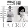 La Cruz - Single album lyrics, reviews, download