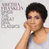 Aretha Franklin Sings the Great Diva Classics album lyrics, reviews, download