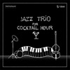 Jazz Trio For Cocktail Hour