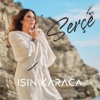 Isin Karaca - Serçe