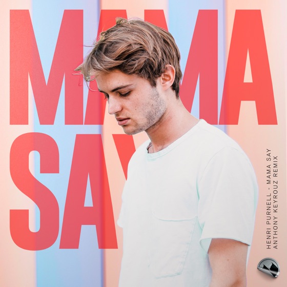 Cover artwork for Mama Say (Anthony Keyrouz Remix) [feat. Parula]