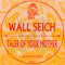 Taler of Your Mother - Wall Seich lyrics