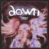 Down - Single album lyrics, reviews, download