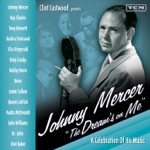 Johnny Mercer - Ac-Cent-Tchu-Ate the Positive