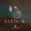 Let It Be Me - Single (feat. Phil Stacey) - Single album lyrics, reviews, download