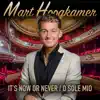It's Now Or Never / O Sole Mio - Single album lyrics, reviews, download