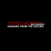 Stream & download Hanging from the Ceiling - Reloaded (feat. Alex Senna) - EP