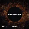 Something New (feat. Etta Bond) - Single album lyrics, reviews, download