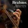 Stream & download Brahms: Violin Concerto in D Major, Op. 77