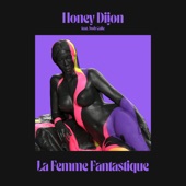Honey Dijon - La Femme Fantastique (feat. Josh Caffe) [Extended Mix]