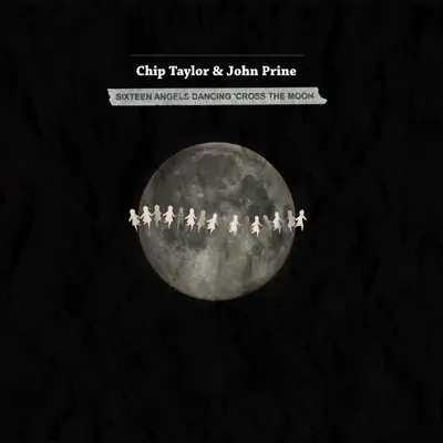 Sixteen Angels Dancing 'Cross the Moon - Single - John Prine