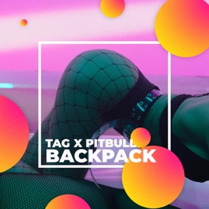 Tag & Pitbull - Backpack - 排舞 音乐