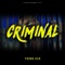 Criminal - Young Ash lyrics