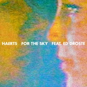 Haerts;Ed Droste - For the Sky