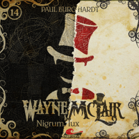 Wayne McLair - Folge 14: Nigrum lux artwork
