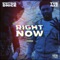 Right Now (feat. StayTrue Dnice) - TYB Naz lyrics