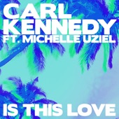 Is This Love (feat. Michelle Uziel) [Extended] artwork