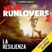La resilienza: We are RunLovers 2 - Runlovers