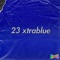 23 xtrablue (feat. Emilio Sarabia) - Renmus lyrics