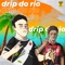 Drip do Rio (feat. Limma) - Coast lyrics