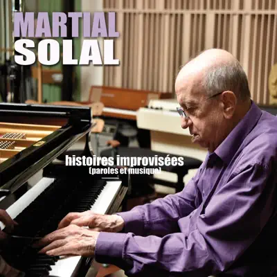 Histoires improvisées (Paroles et musique) - Martial Solal