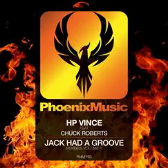 Jack Had a Groove (Remixes Vol 1) - EP by H.P. Vince & Chuck Roberts album reviews, ratings, credits