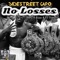 No Losses (feat. 8 Zipp & KT Cuatro) - Sidestreet Capo lyrics