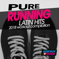Various Artists - Pure Running Latin Hits 2018 Workout Compilation (15 Tracks Non-Stop Mixed Compilation for Fitness & Workout) artwork