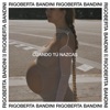 Rigoberta Bandini - Cuando Tú Nazcas