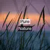 Pure Nature album lyrics, reviews, download