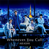 ARASHI - Whenever You Call artwork