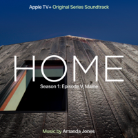 Amanda Jones - Home: Season 1: Episode V, Maine (Apple TV+ Original Series Soundtrack) artwork