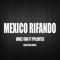 México Rifando (HMR2 FAM Y PPILIMTEC) - Hmr2 FAM lyrics