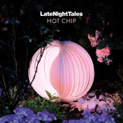 Late Night Tales: Hot Chip by Hot Chip album reviews, ratings, credits