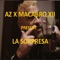 La Sorpresa (feat. AZ La Elite) - Macabro XII lyrics