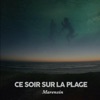 Marensin - Ce Soir Sur La Plage