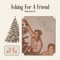 All I Want - asking for a friend, Lostboycrow & DYSN lyrics