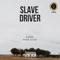 Slave Driver artwork