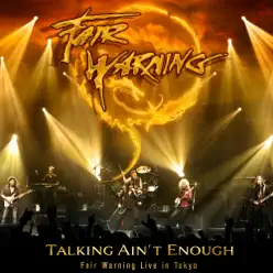 Talking Ain't Enough: Fair Warning Live in Tokyo - Fair Warning