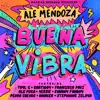 Buena Vibra (feat. Ale Puga, Yessie, Sunday Funday, Pedro Cuevas, Hancer & Stephanie Zelaya) - Single album lyrics, reviews, download