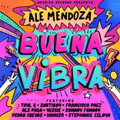 Buena Vibra (feat. Ale Puga, Yessie, Sunday Funday, Pedro Cuevas, Hancer & Stephanie Zelaya) Song Lyrics